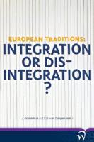 European Traditions: Integration or Dis-Integration?