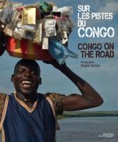 Sur Les Pistes Du Congo