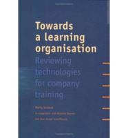 Towards a Learning Organisation