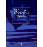 Social Protection, Globalised