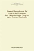 Spanish Humanism on the Verge of the Picaresque