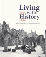 Living With History, 1914-1964
