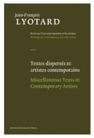 Textes Dispersés II: Artistes Contemporains / Miscellaneous Texts II: Contemporary Artists