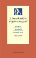 A Non-Oedipal Psychoanalysis?