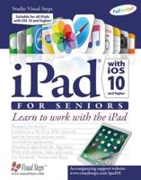 iPad With iOS 10 for Seniors