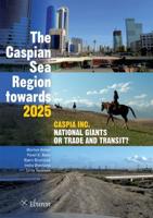 The Caspian Sea Region Towards 2025