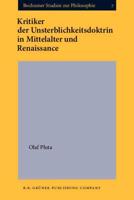 Kritiker Der Unsterblichkeitsdoktrin in Mittelalter Und Renaissance