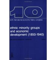 Ethnic Minority Groups in Town and Countryside and Their Effects on Economic Development (1850-1940)