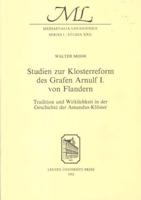 Studien Zur Klosterreform Des Grafen Arnulf I Von Flandern