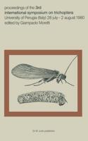 Proceedings of the Third International Symposium on Trichoptera, Perugia, July 28-August 2, 1980
