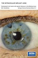 The Intraocular Implant Lens Development and Results With Special Reference to the Binkhorst Lens
