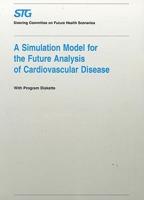 A Simulation Model for the Future Analysis of Cardiovascular Disease