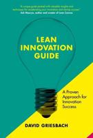 The Lean Innovation Guide