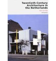 Twentieth-Century Architecture in the Netherlands