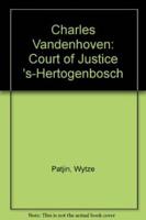 Charles Vandenhoven - Court Justice's-Hertogenbosch