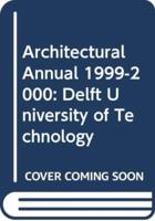 Architectural Annual. Delft University of Technology