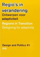 Design and Politics #5 - Regions in Transition. Designing for Adaptivity