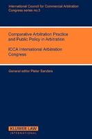 Comparative Arbitration Practice and Public Policy in Arbitration