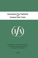 International Tax Treatment of Common Law Trusts