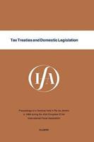 Tax Treaties and Domestic Legislation