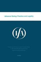 Advance Ruling:Practice and Legality