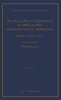 The Hague Peace Conferences of 1899 and 1907 and International Arbitration