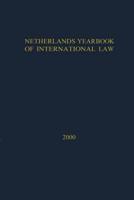 Netherlands Yearbook of International Law. Vol. 31 2000