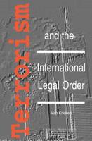 Terrorism and the International Legal Order