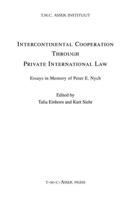 Intercontinental Cooperation Through Private International Law : Essays in Memory of Peter E. Nygh