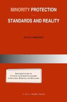 Minority Protection: Standards and Reality : Implementation of Council of Europe standards in Slovakia, Romania and Bulgaria
