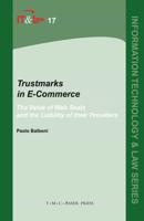 Trustmarks in E-Commerce : The Value of Web Seals and the Liability of their Providers