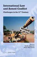 International Law and Armed Conflict: Challenges in the 21st Century