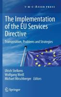 The Implementation of the EU Services Directive : Transposition, Problems and Strategies