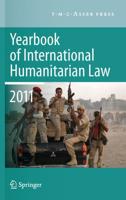 Yearbook of International Humanitarian Law 2011. Volume 14