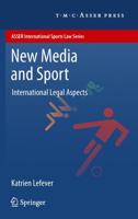 New Media and Sport : International Legal Aspects