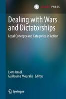 Dealing with Wars and Dictatorships : Legal Concepts and Categories in Action