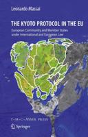 The Kyoto Protocol in the EU : European Community and Member States under International and European Law