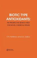 Biotic Type Antioxidants: The Prospective Search Area for Novel Chemical Drugs