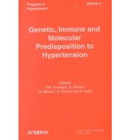 Genetic, Immune and Molecular Disposition to Hypertension