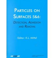 Particles on Surfaces: Detection, Adhesion and Removal, Volume 6