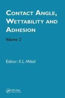 Contact Angle, Wettability and Adhesion, Volume 2