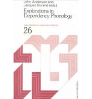 Explorations in Dependency Phonology