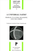 A Universal Faith? Peoples, Cultures, Religions and the Christ