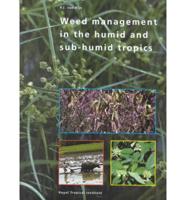 Weed Management in the Humid and Sub-Humid Tropics