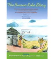 The Bwana Kiko Story