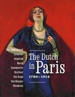 The Dutch In Paris 1789 - 1914