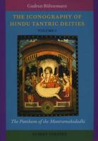 The Iconography of Hindu Tantric Deities (2 Vols.)