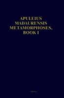 Apuleius Madaurensis Metamorphoses, Book I
