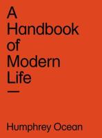Humphrey Ocean - A Handbook of Modern Life