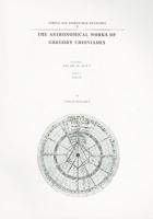 The Astronomical Works of Gregory Chioniades, Volume I